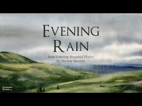 Evening Rain - Piano solo by Wendy Stevens