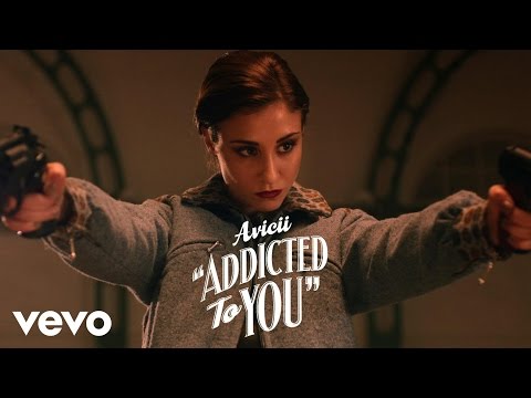 Avicii - Addicted To You (Trailer)