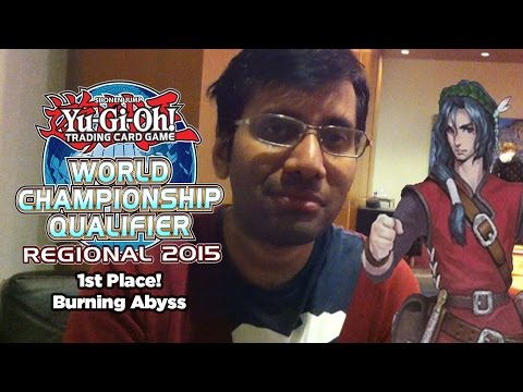*YUGIOH* 1st Place Toronto Regionals: BURNING ABYSS! (6/6/15)
