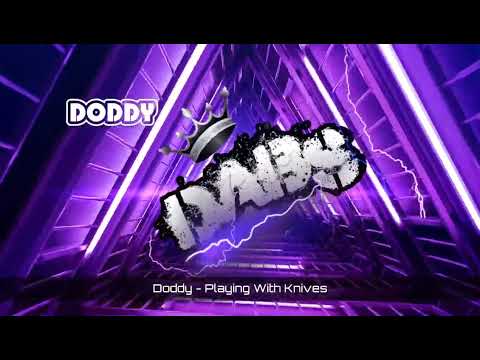 Doddy - Playing With Knives ( FREE DOWNLOAD ) ⬇️