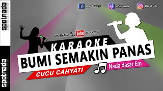 Download lagu Bumi Semakin Panas | KARAOKE DANGDUT Nada Wanita mp3