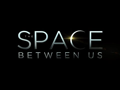 The Space Between Us