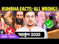 Everything You Knew About Kumbha Is Wrong Myth And Mysteries Of Mahakumbh 2025 137