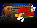 THE ELEMENTS OF TAUBAT NASUHAH SYEKH MUCHTARULLAH AL MUJTABA COLLECTIVE REPENTANCE 1433 H