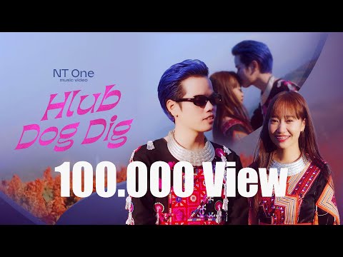HLUB DOG DIG - NT ONE [Official Music Video] HMONG MUSIC 2025