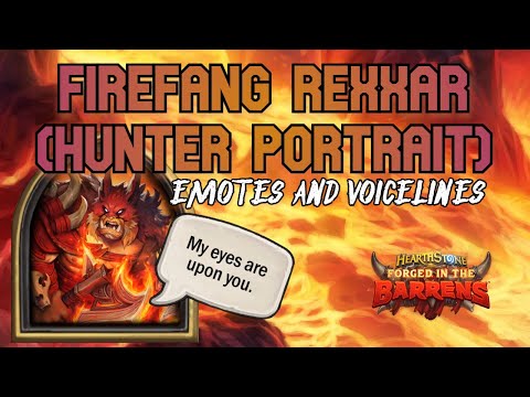 Firefang Rexxar Emotes + Voicelines - Hearthstone Hunter Hero Portrait