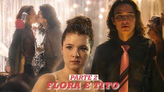 A HISTÓRIA DE FLORA E TITO (FLORITO) - PARTE 2  react
