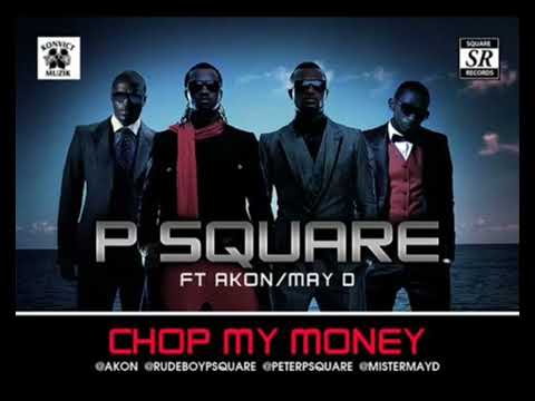 P-Square Ft. Akon, MayD - Chop My Money  (Remix)