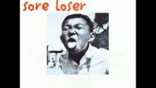 Sore Loser-Eleven.wmv