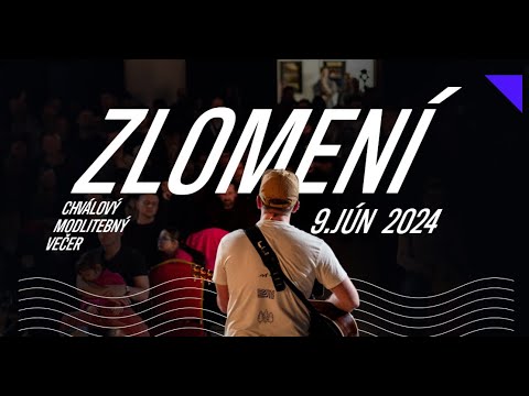 ZLOMENÍ - JÚN 2024