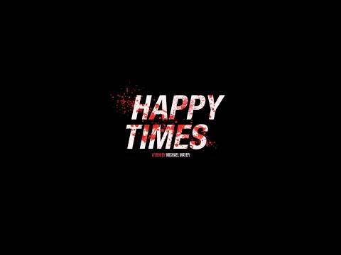 Happy Times Movie Trailer