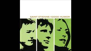 Saint Etienne - Split Screen