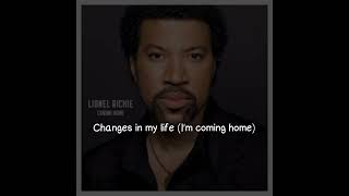 Lionel Richie - I&#39;m Coming Home (Lyrics Video)