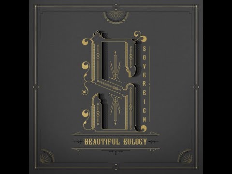 Beautiful Eulogy - Sovereign [lyrics in the description]