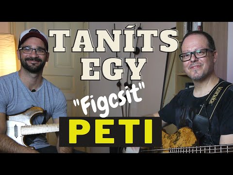 Taníts egy Figcsit - Papesch Péter🔥🎸