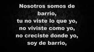 somos de barrio C-KAN (CON LETRA)