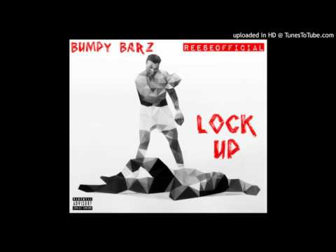 Bumpy Barz - Lock Up [Prod. By ReeseOFFICIAL]