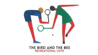 The Bird and the Bee - Lovey Dovey (Official Audio)