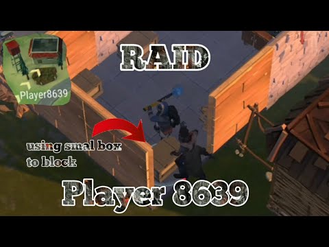 RAID PLAYER 8639 using smal box to block recourse raid Last day on Earth 1.20.16