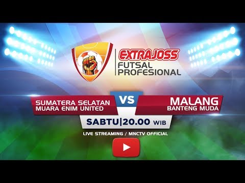 MUARA ENIM UNITED (SUMSEL) VS BANTENG MUDA (MALANG) - Extra Joss Futsal Profesional 2018
