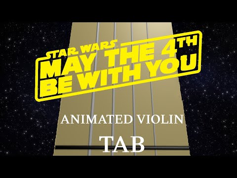 Star Wars Theme (May the 4th Special) - Animated Violin Tab