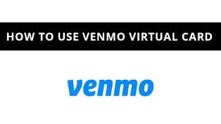 How to use Venmo virtual card