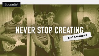 YouTube Video - The Amazons - Never Stop Creating // Focusrite