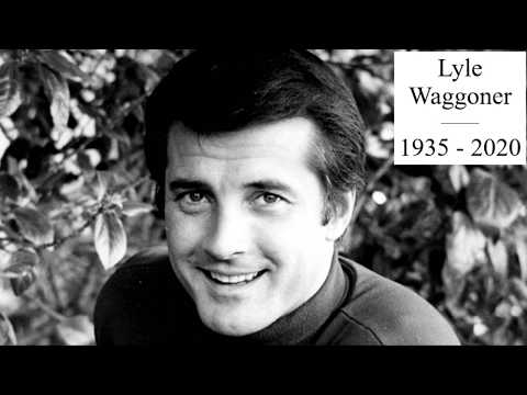 Lyle Waggoner (1935 – 2020) - In Memoriam