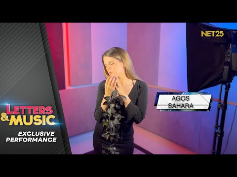 Sahara - Agos (NET25 Letters and Music Performance)