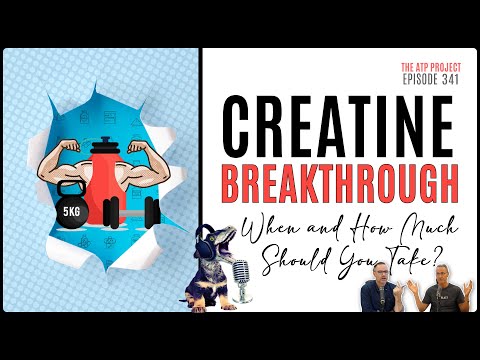 Creatine Breakthrough - When and How Much Should You Take? | The ATP Project 341