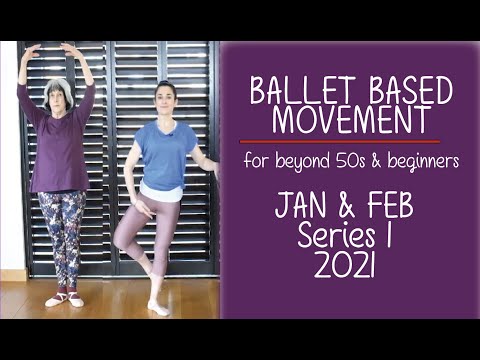 Beginners Basic Ballet Series 1 (2021) - for Beyond 50s & Beginners