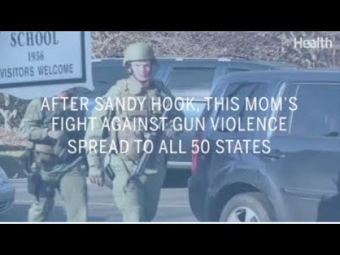 After Sandy Hook, This Mom’s Fight Against Gun Violence Spread to All 50 States | Health