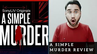 A Simple Murder Review | A Simple Murder Web Series Review | A Simple Murder SonyLIV Review | Faheem