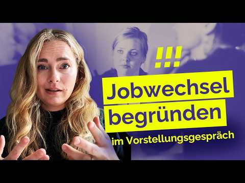 Gründe für Jobwechsel im Vorstellungsgespräch nennen | Beispielformulierungen