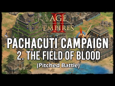 The Field of Blood! (Hard w/ Pitched Battle achievement) - Pachacuti Campaign #2 - AoE2 DE