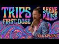 Shane Mauss Trips First Dose Full Comedy Special