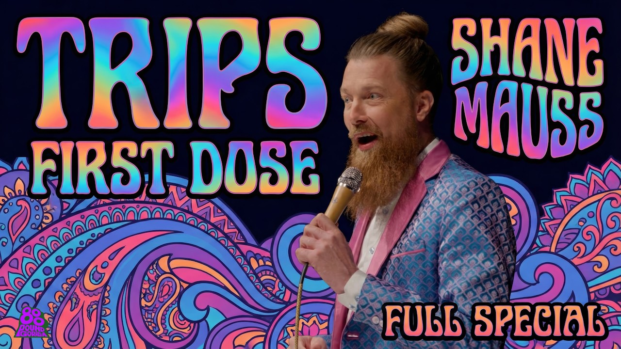 Shane Mauss | Trips: First Dose (Full Comedy Special)
