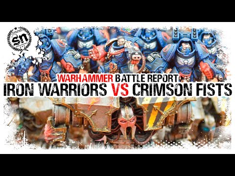 Warhammer 40,000 (Battle Report) - Iron Warriors vs Crimson Fists