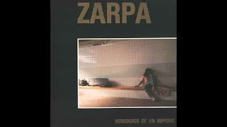 Download lagu ZARPA herederos de un imperio (full album) mp3