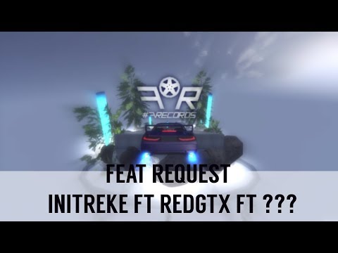 [DM] iNitreke ft RedGTx ft ??? - ???