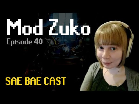 Sae Bae Cast 40 - Mod Zuko