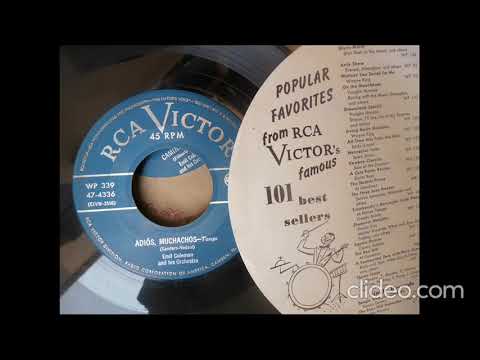 Emil Coleman and His Orchestra - Adiós, Muchachos