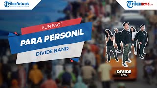 Lebih Dekat dengan Divide Band, Simak Fun Fact Para Personelnya