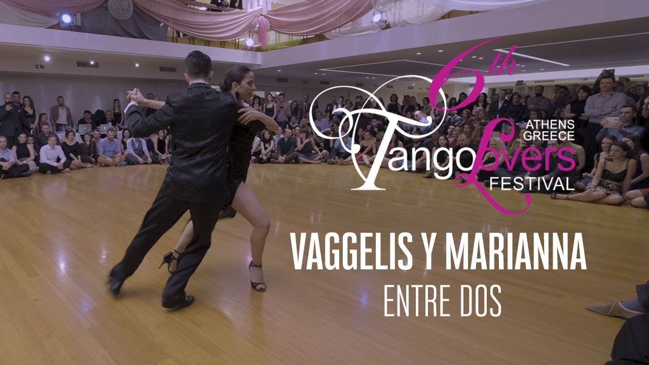 Vaggelis Hatzopoulos & Marianna Koutandou - 6th TangoLovers Festival 2020 (Entre dos)