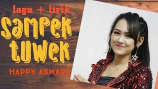 Download lagu Happy asmara Sampek tuwek lirik -Three GamingID mp3