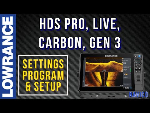 Lowrance HDS Pro, Live, Elite FS, Carbon, Gen 3, Setup, Programming, Settings,  Tutorial for Fishing