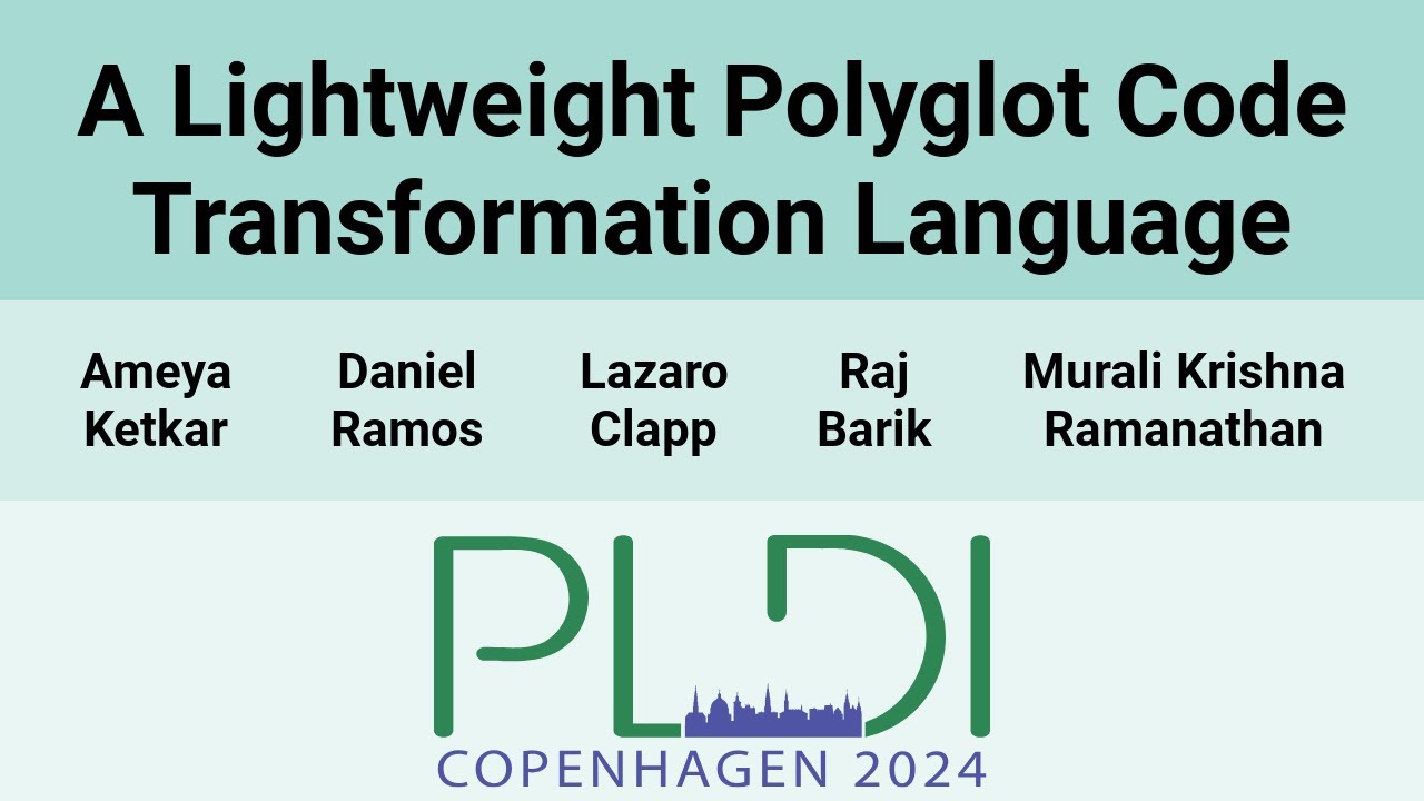 [PLDI24] A Lightweight Polyglot Code Transformation Language