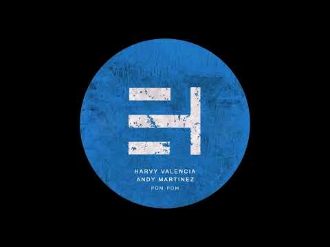 Harvy Valencia, Andy Martinez - Pom Pom (Original Mix)