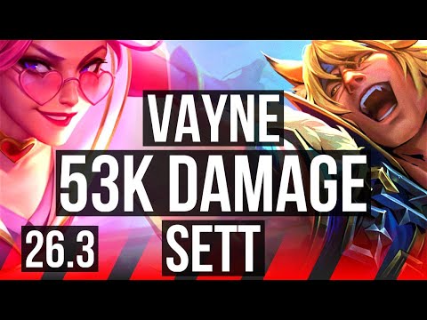 VAYNE vs SETT (TOP) | 53K damage | EUW Master | 26.3