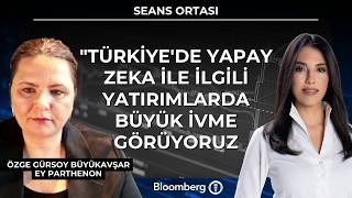 Seans Ortası -"Türkiye'de Yapay Zeka ile İlgili Yatırımlarda Büyük İvme Görüyoru